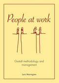 People at Work: Gestalt methodology and management - Paperback