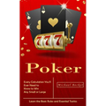 Poker: Every Calculation You'll Ever Need to Know to Win Any Small or Large Stakes (Learn the Basic Rules and Essential Tactics) - Paperback