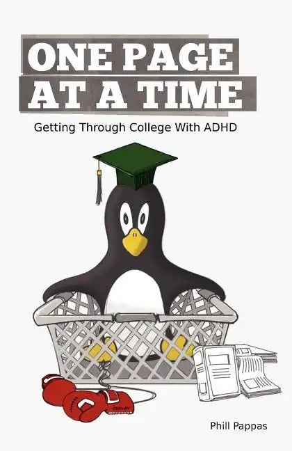 One Page At A Time: Getting Through College With ADHD - Paperback