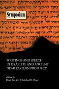 Writings and Speech in Israelite and Ancient Near Eastern Prophecy - Paperback