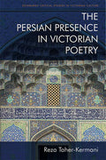 The Persian Presence in Victorian Poetry - Paperback