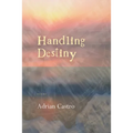 Handling Destiny - Paperback