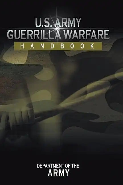 U.S. Army Guerrilla Warfare Handbook - Paperback