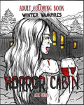 Adult Coloring Book Horror Cabin: Winter Vampires - Paperback