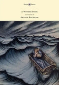 A Wonder Book - Illustrated by Arthur Rackham - Hardcover