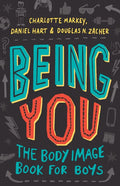 Being You: The Body Image Book for Boys - Paperback
