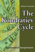 The Kondratiev Cycle: A generational interpretation - Paperback