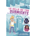 La Bella No Tan Durmiente: Una Novela Gráfica Poco Tradicional - Paperback