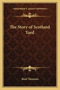 The Story of Scotland Yard - Paperback