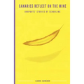 Canaries Reflect on the Mine: Dropouts' Stories of Schooling - Paperback
