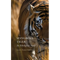 Mangrove Tiger: An Ethological Study - Hardcover