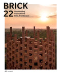 Brick 22: Outstanding International Brick Architecture - Hardcover