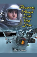 Persevering Through Faith And Hope - Paperback