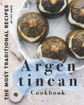 Argentinean Cookbook: The Most Traditional Recipes - Paperback