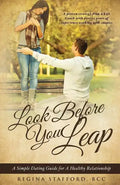 Look Before You Leap: A Simple Dating Guide for A Healthy Relationship - Paperback