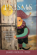 Prisms: Reflections on This Journey We Call Life - Hardcover