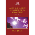 A los que lloran la muerte de un ser querido - Paperback