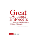 Great Antitrust Enforcers: Lessons from Regulators - Paperback