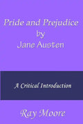 Pride and Prejudice by Jane Austen: A Critical Introduction - Paperback