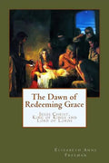The Dawn of Redeeming Grace - Paperback