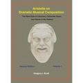 Aristotle on Dramatic Musical Composition: The Real Role of Literature, Catharsis, Music and Dance in the POETICS - Hardcover