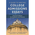 A Guide to Writing College Admissions Essays: Practical Advice for Students and Parents - Hardcover