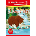 DK Super Readers Pre-Level English-Spanish Bilingual a Bear's Tale - Relato de Un Oso - Hardcover