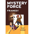 Framed!: Mystery Force Book Five - Paperback