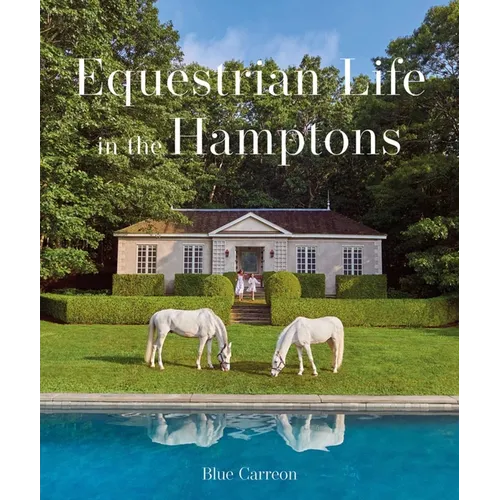 Equestrian Life in the Hamptons - Hardcover
