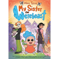 My Sister the Werebeast: A Graphic Novel - Hardcover