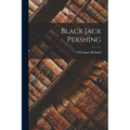 Black Jack Pershing - Paperback