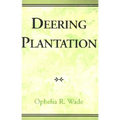 Deering Plantation: Sixty Thousand Acres in the Bootheel of Missouri - Hardcover