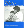 Early Literacy Storytimes @ Your Library: Partnering with Caregivers for Success - Paperback