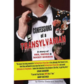 Confessions of a Transylvanian: a Story of Sex, Drugs and Rocky Horror - Paperback