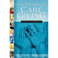 Lay Pastoral Care Giving - Paperback