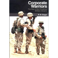Corporate Warriors: The Rise of the Privatized Military Industry - Hardcover