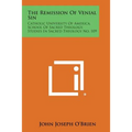 The Remission of Venial Sin: Catholic University of America, School of Sacred Theology, Studies in Sacred Theology No. 109 - Paperback