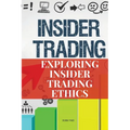 Exploring Insider Trading Ethics - Paperback