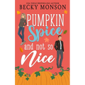 Pumpkin Spice and Not So Nice - Paperback