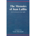 The Memoirs of Jean Laffite: From Le Journal de Jean Laffite - Hardcover
