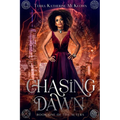Chasing Dawn - Paperback