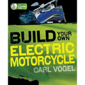 Build Your Own Electric Motorcycle - Paperback