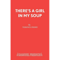 There's a Girl in My Soup - Paperback