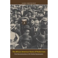 The African American Roots of Modernism: From Reconstruction to the Harlem Renaissance - Paperback