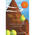 Big Mama Said: You Will Understand It Better By & By - Paperback