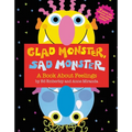 Glad Monster, Sad Monster - Hardcover