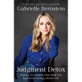 Judgment Detox: Release the Beliefs That Hold You Back from Living a Better Life - Paperback