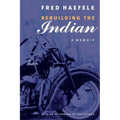 Rebuilding the Indian: A Memoir - Paperback