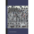 Democracy and the Police - Paperback