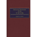 Historical Dictionary of the 1950s - Hardcover